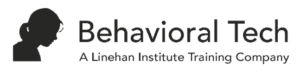 Behavioral Tech A Linehan Institute Training Company